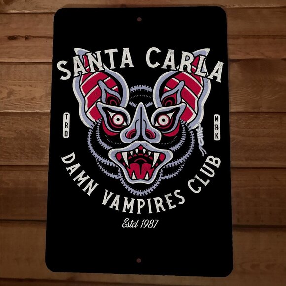 Unbranded Other - Damn Vampires Club‎ 8x12 Metal Wall Sign Santa Clara Lost Boys